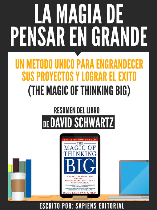 Title details for La Magia De Pensar En Grande by Sapiens Editorial - Available